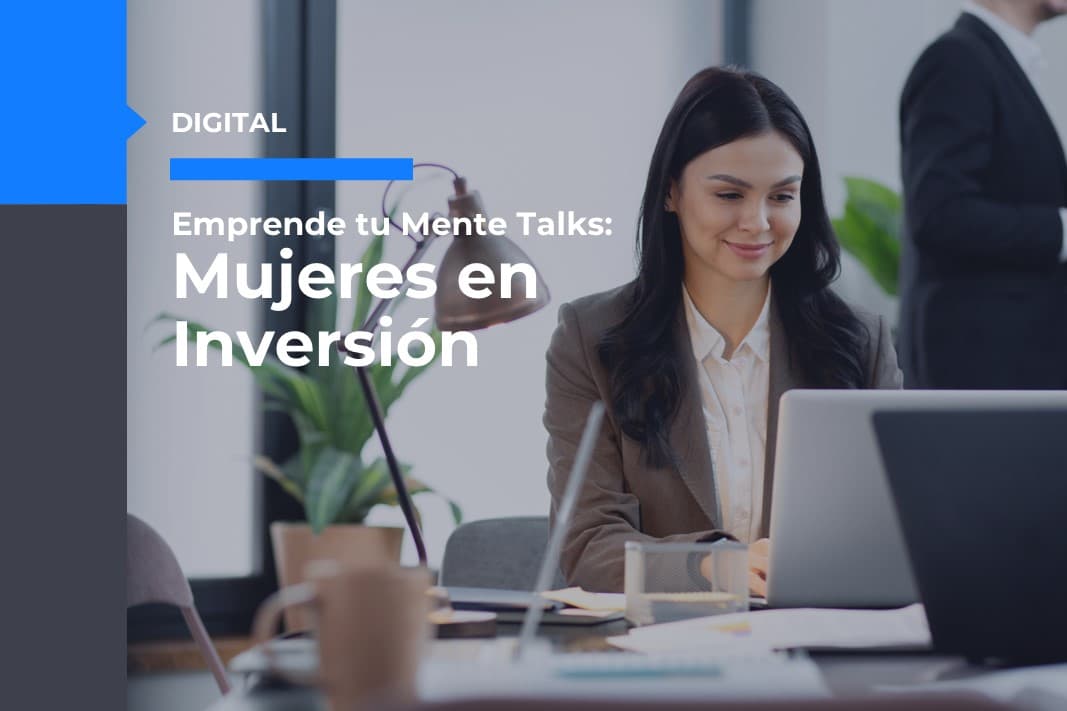 Emprende tu Mente Talks: 